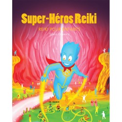 Super-Héros Reiki - Reiki...